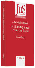 Adomeit / Frühbeck Olmedo |  Einführung in das spanische Recht | Buch |  Sack Fachmedien
