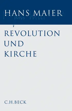 Maier |  Gesammelte Schriften  Bd. I: Revolution und Kirche | Buch |  Sack Fachmedien