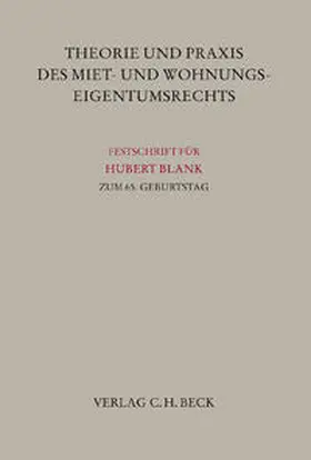Börstinghaus / Eisenschmid |  Theorie und Praxis des Miet- und Wohnungseigentumsrechts | Buch |  Sack Fachmedien