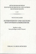 Kaiser |  Authentizität und Geltung spätantiker Kaisergesetze | Buch |  Sack Fachmedien