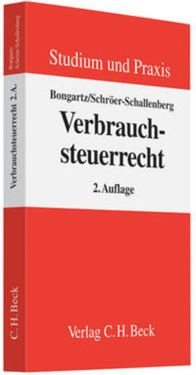 Bongartz / Schröer-Schallenberg |  Verbrauchsteuerrecht | Buch |  Sack Fachmedien