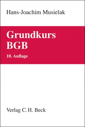 Musielak | Grundkurs BGB | Buch | 978-3-406-55674-6 | www.sack.de