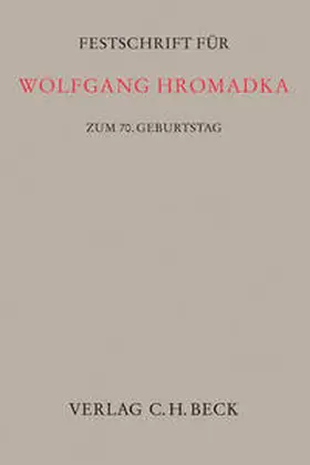 Maschmann |  Festschrift für Wolfgang Hromadka | Buch |  Sack Fachmedien
