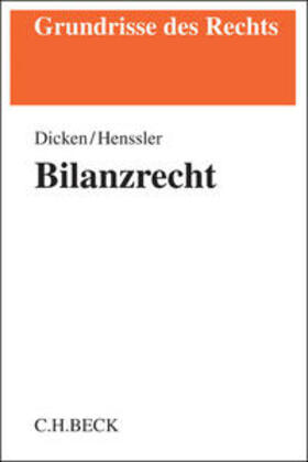 Dicken / Henssler | Bilanzrecht | Buch | 978-3-406-55934-1 | sack.de