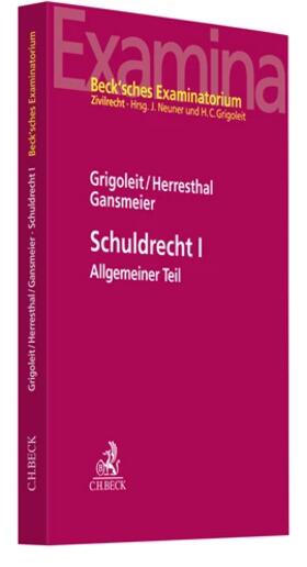 Grigoleit / Herresthal / Gansmeier | Schuldrecht I | Buch | 978-3-406-56087-3 | sack.de