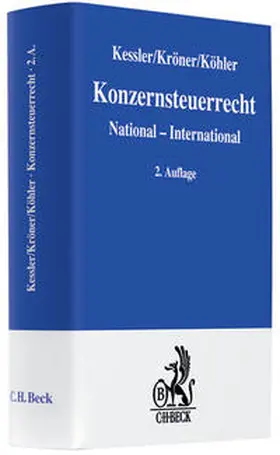 Kessler / Kröner / Köhler | Konzernsteuerrecht | Buch | 978-3-406-56107-8 | sack.de