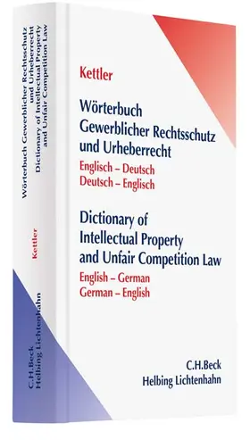 Kettler |  Wörterbuch Gewerblicher Rechtsschutz und Urheberrecht | Buch |  Sack Fachmedien