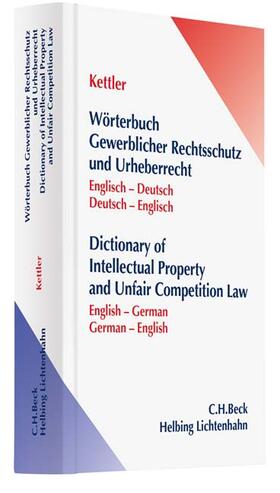 Kettler | Wörterbuch gewerblicher Rechtsschutz und Urheberrecht | Buch | 978-3-406-56187-0 | sack.de