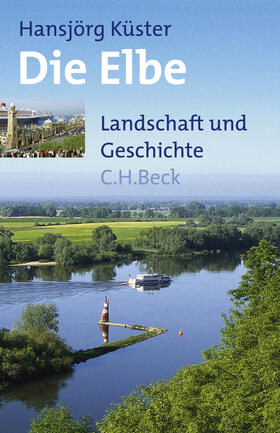 Küster | Die Elbe | Buch | sack.de