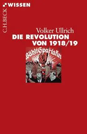 Ullrich | Die Revolution von 1918/19 | Buch | 978-3-406-56254-9 | www.sack.de