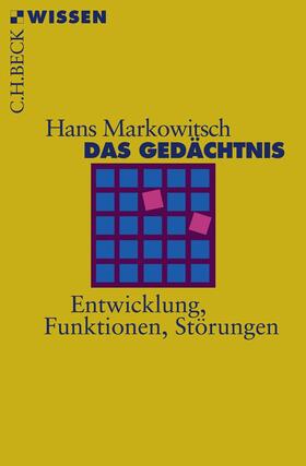 Markowitsch | Das Gedächtnis | Buch | 978-3-406-56260-0 | sack.de