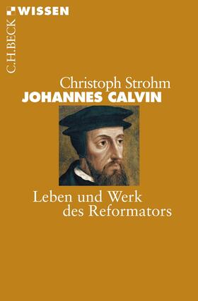 Strohm |  Johannes Calvin | Buch |  Sack Fachmedien
