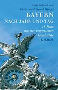 Schmid / Weigand |  Bayern nach Jahr und Tag | Buch |  Sack Fachmedien