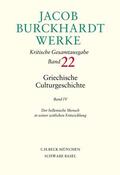 Burckhardt / Reibnitz / Ungern-Sternberg |  Jacob Burckhardt Werke 22: Griechische Culturgeschichte IV | Buch |  Sack Fachmedien