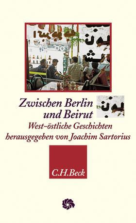 Sartorius | Zwischen Berlin und Beirut | Buch | 978-3-406-56368-3 | sack.de
