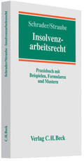 Schrader / Straube |  Insolvenzarbeitsrecht | Buch |  Sack Fachmedien
