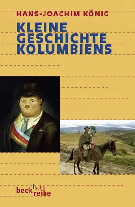 König |  Kleine Geschichte Kolumbiens | Buch |  Sack Fachmedien