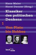 Maier / Denzer |  Klassiker des politischen Denkens 01. Von Plato bis Hobbes | Buch |  Sack Fachmedien