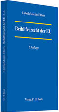 Lübbig / Martín-Ehlers |  Beihilfenrecht der EU | Buch |  Sack Fachmedien