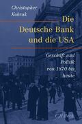 Kobrak |  Die Deutsche Bank und die USA | Buch |  Sack Fachmedien