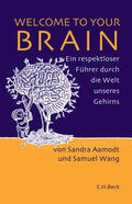 Aamodt / Wang |  Welcome to your Brain | Buch |  Sack Fachmedien