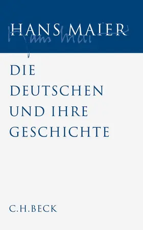 Maier |  Gesammelte Schriften  Bd. V: Die Deutschen und ihre Geschichte | Buch |  Sack Fachmedien