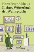 Althaus |  Kleines Wörterbuch der Weinsprache | Buch |  Sack Fachmedien