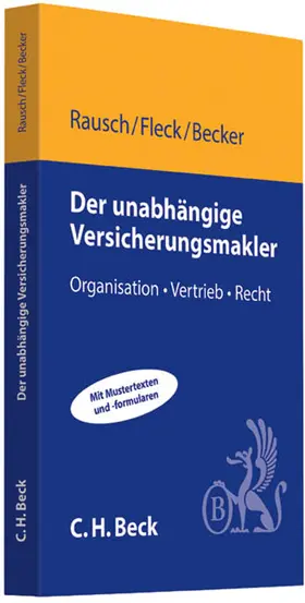 Rausch / Fleck / Becker |  Der unabhängige Versicherungsmakler | Buch |  Sack Fachmedien