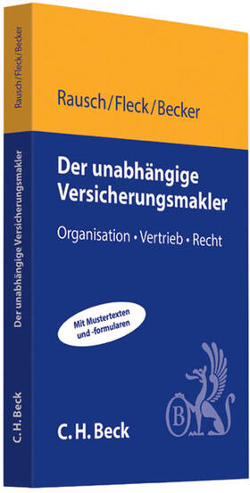 Rausch / Fleck / Becker | Rausch, D: Unabhängige Versicherungsmakler | Buch | 978-3-406-57459-7 | sack.de