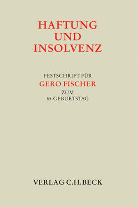 Ganter / Fischer / Gottwald |  Haftung und Insolvenz | Buch |  Sack Fachmedien
