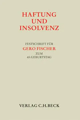 Ganter / Fischer / Gottwald |  Haftung und Insolvenz | Buch |  Sack Fachmedien