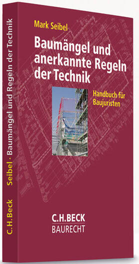 Seibel |  Baumängel und anerkannte Regeln der Technik | Buch |  Sack Fachmedien