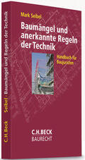 Seibel |  Baumängel und anerkannte Regeln der Technik | Buch |  Sack Fachmedien