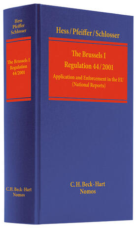 Heß / Pfeiffer / Schlosser | The Brussels I - Regulation (EC) No. 44/2001 | Buch | 978-3-406-57842-7 | sack.de