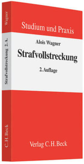 Wagner | Strafvollstreckung | Buch | 978-3-406-57998-1 | sack.de