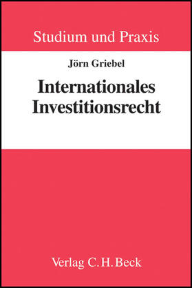 Griebel | Internationales Investitionsrecht | Buch | 978-3-406-58085-7 | sack.de