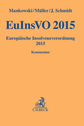 Mankowski / Müller / Schmidt | EuInsVO 2015 | Buch | 978-3-406-58104-5 | sack.de