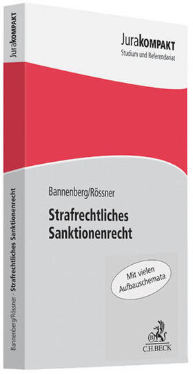 Bannenberg / Rössner | Strafrechtliches Sanktionenrecht | Buch | 978-3-406-58111-3 | sack.de