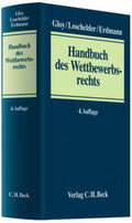 Gloy / Loschelder / Erdmann |  Handbuch des Wettbewerbsrechts | Buch |  Sack Fachmedien