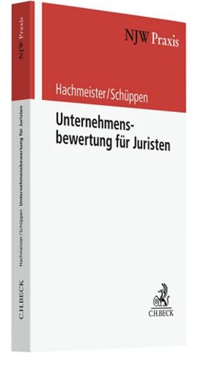 Hachmeister / Schüppen |  Unternehmensbewertung für Juristen | Buch |  Sack Fachmedien