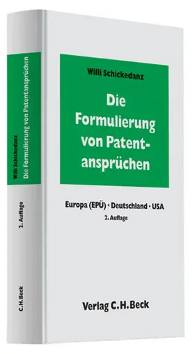 Schickedanz |  Die Formulierung von Patentansprüchen | Buch |  Sack Fachmedien