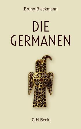 Bleckmann | Die Germanen | Buch | 978-3-406-58476-3 | sack.de