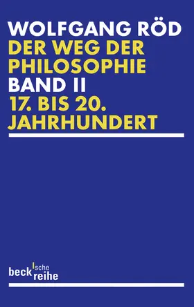 Röd |  Der Weg der Philosophie Bd. 2: 17. bis 20. Jahrhundert | Buch |  Sack Fachmedien