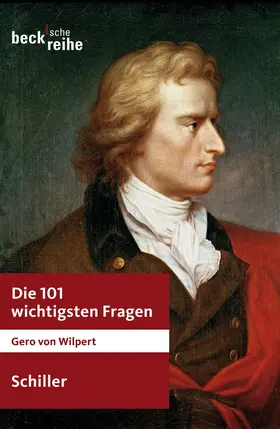 Wilpert |  Die 101 wichtigsten Fragen: Schiller | Buch |  Sack Fachmedien