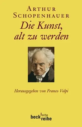 Schopenhauer / Volpi |  Die Kunst, alt zu werden oder Senila | Buch |  Sack Fachmedien