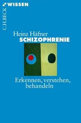 Häfner | Schizophrenie | Buch | 978-3-406-58797-9 | www.sack.de