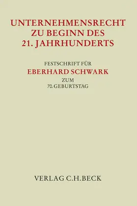Grundmann / Grundmann, LL.M / Kirchner |  Unternehmensrecht zu Beginn des 21. Jahrhunderts | Buch |  Sack Fachmedien