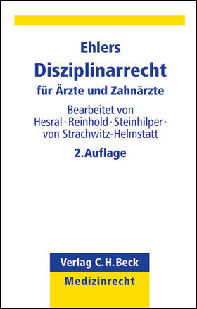 Ehlers | Disziplinarrecht für Ärzte und Zahnärzte | Buch | 978-3-406-58905-8 | sack.de