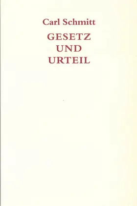 Schmitt |  Gesetz und Urteil | Buch |  Sack Fachmedien