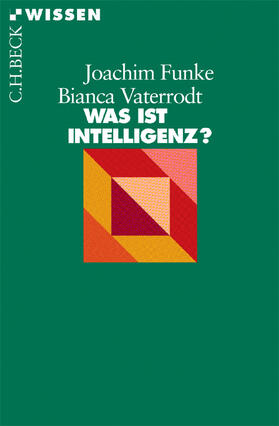 Funke / Vaterrodt | Was ist Intelligenz? | Buch | 978-3-406-59005-4 | sack.de